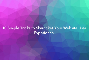 10-Simple-Tricks-to-Skyrocket-Your-Website-User-Experience Banner Image