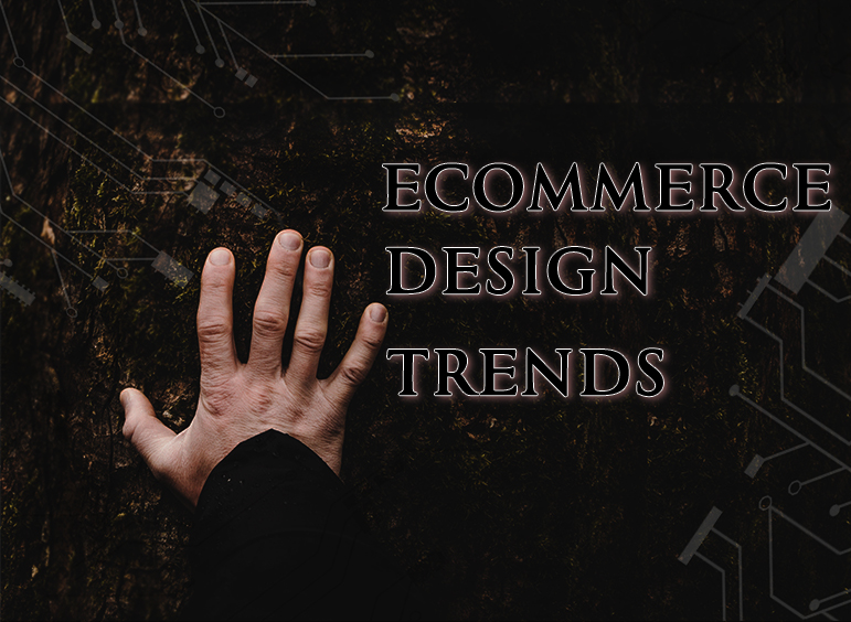 Ecommerce Web Design trends