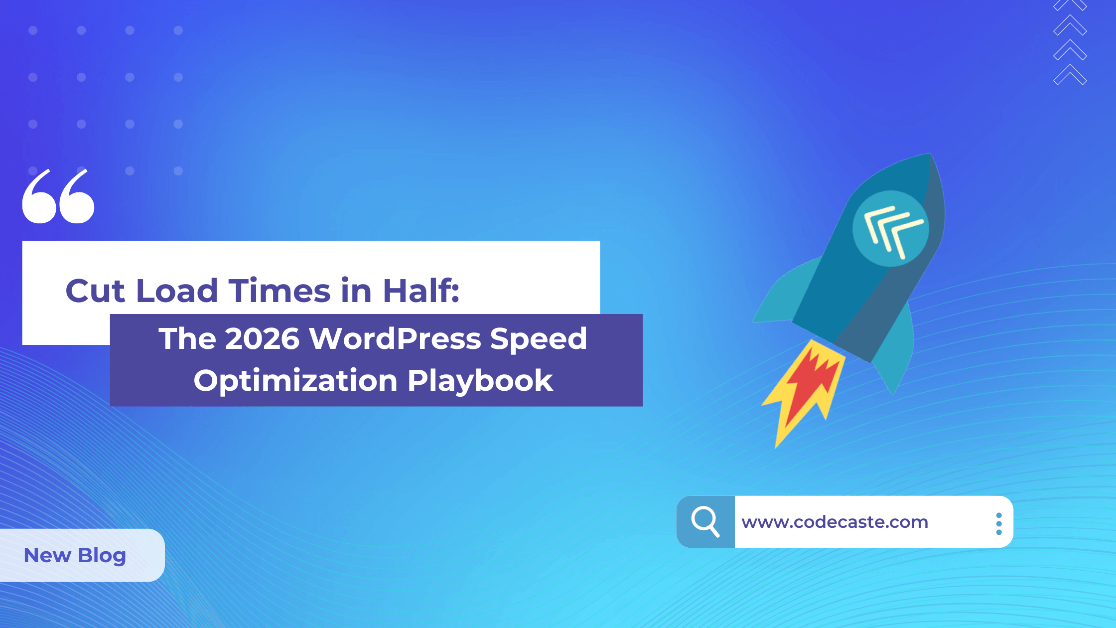 Cut Load Times in Half